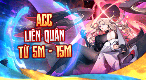 ACC LQ TỪ 5M - 15M